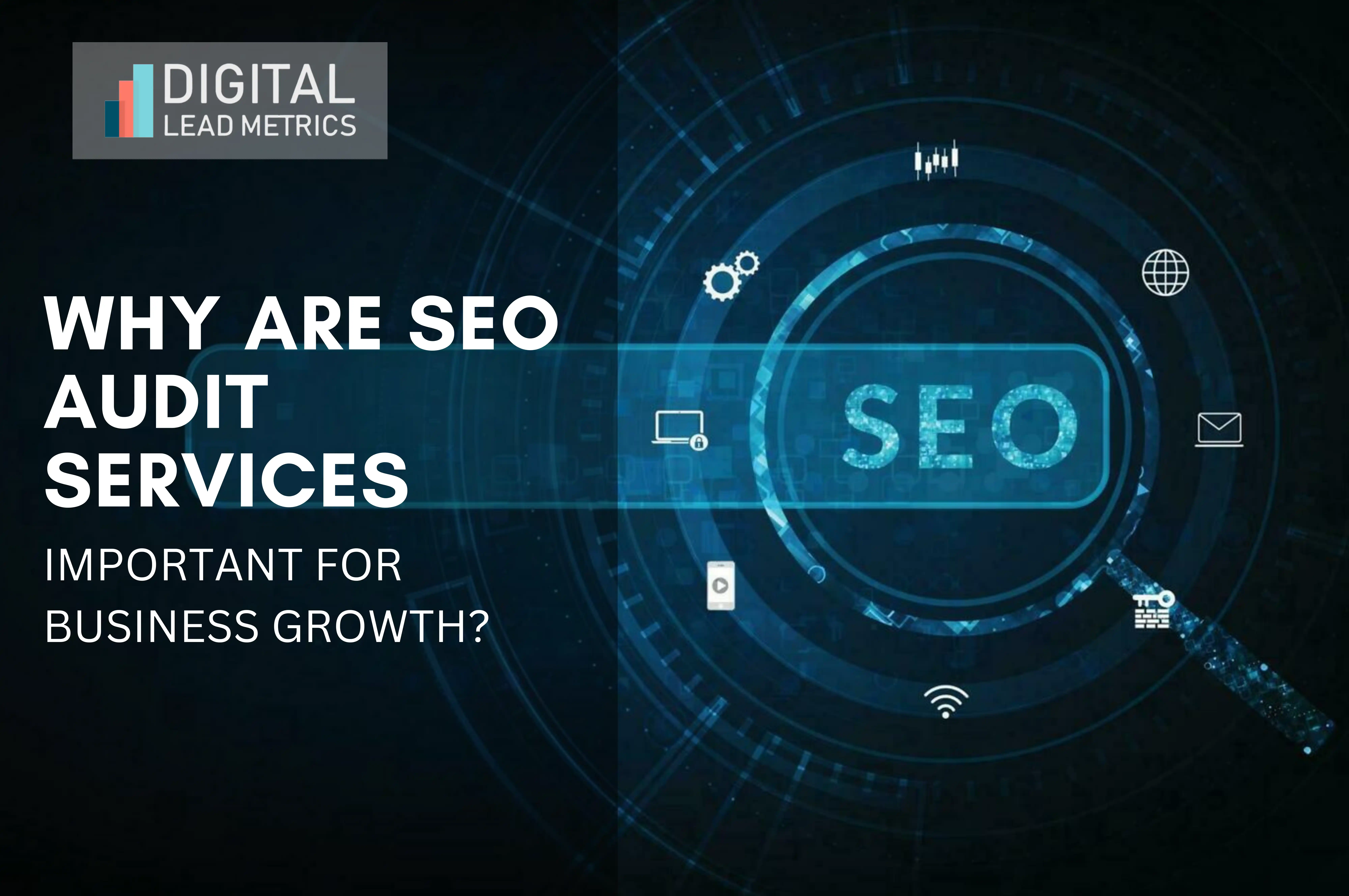 Why Are SEO Audit Services Important
